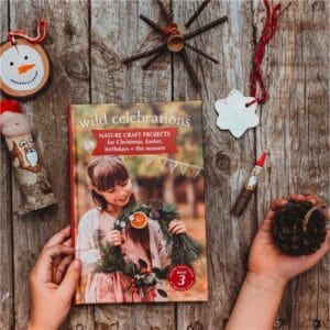 Your Wild Books - Nature Craft Series 3 - Wild Celebrations
